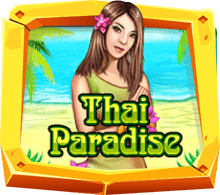 Thai Paradise เกมสล็อต ไทย สยามเมืองยิ้ม
