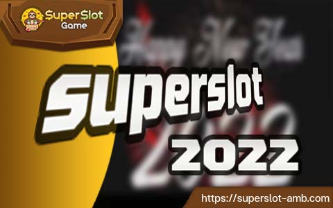 superslot 2022