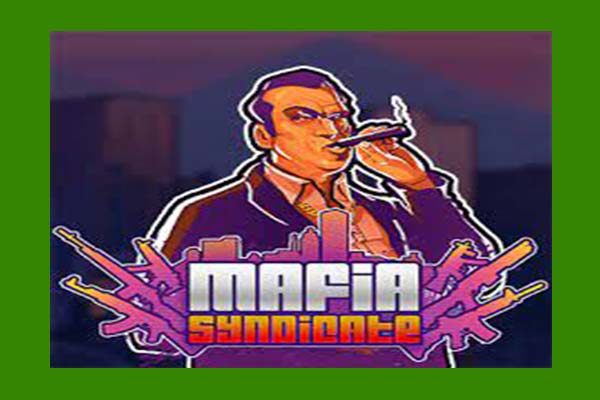 ทดลองเล่นสล็อต Mafia Syndicate