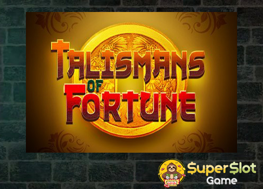 ทดลองเล่นสล็อต Talismans Of Fortune
