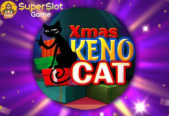 ทดลองเล่นสล็อต Xmas Keno Cat